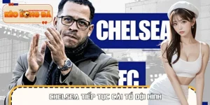 Chelsea Tiếp Tục Cải Tổ Đội Hình: Tham Vọng Lớn Dần Lộ Diện