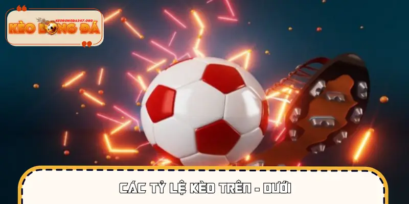 Các mốc chấp thường gặp trong kèo trên kèo dưới