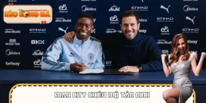 Man City Chiêu Mộ Tân Binh: Đòn Bẩy Đội Hình Thêm Hoàn Hảo