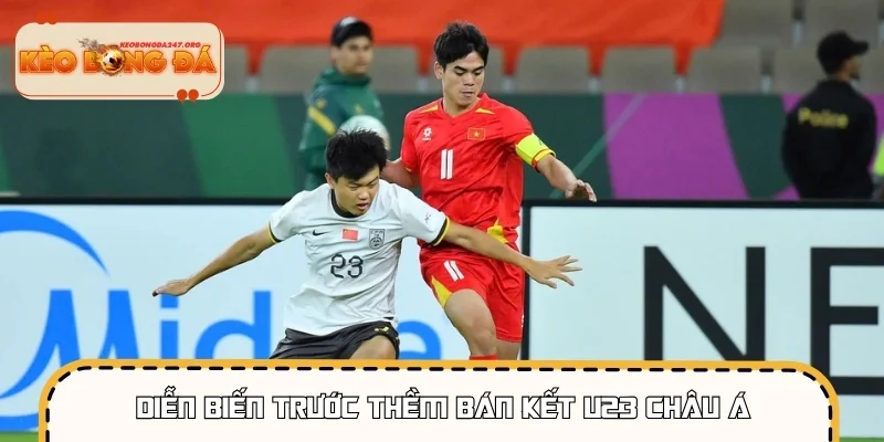 Diễn biến trước thềm bán kết U23 châu Á