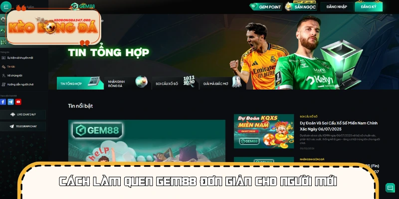 Cách làm quen GEM88 đơn giản cho người mới